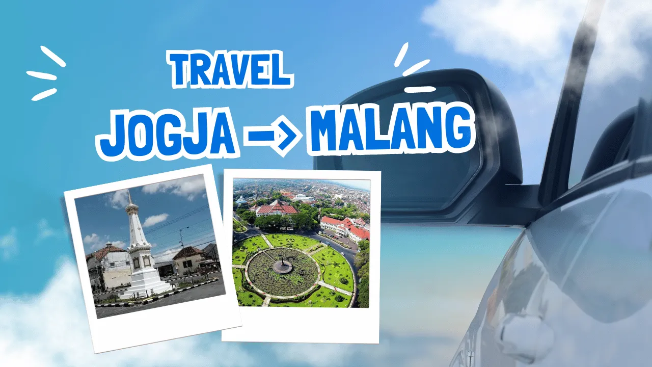 Travel Jogja ke Malang Murah Terdekat
