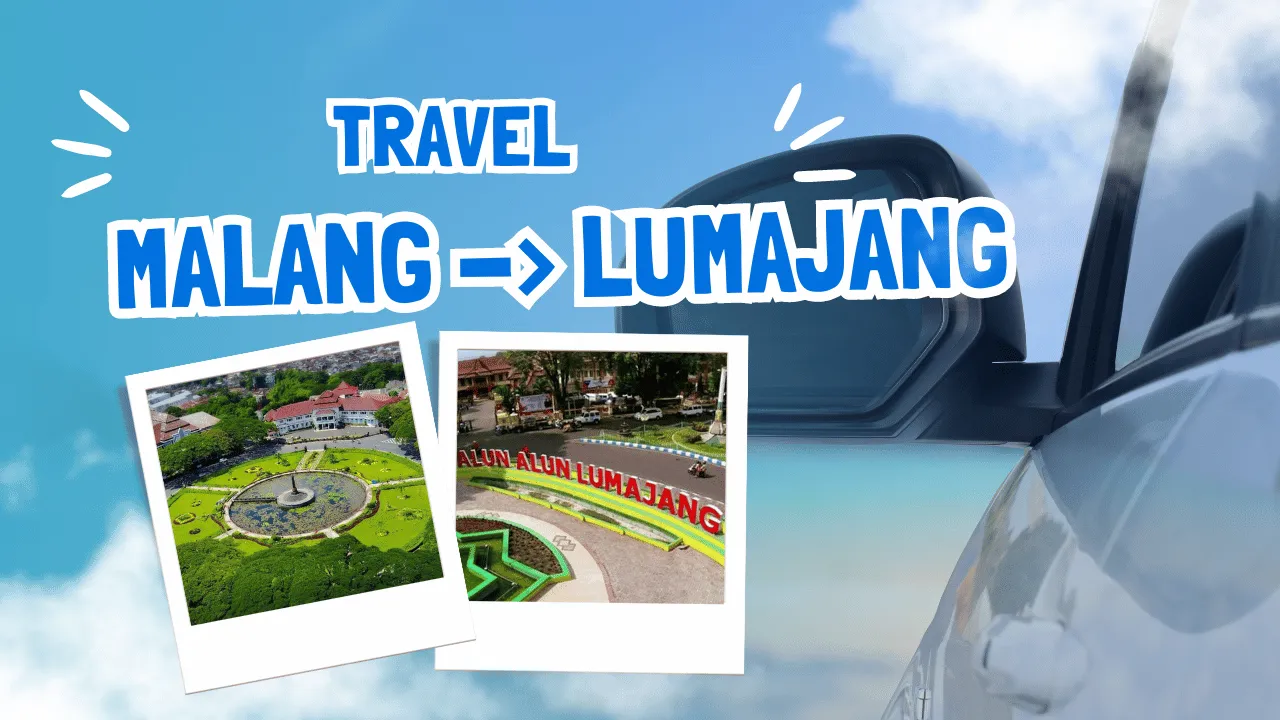 Travel Malang ke Lumajang Murah Terdekat