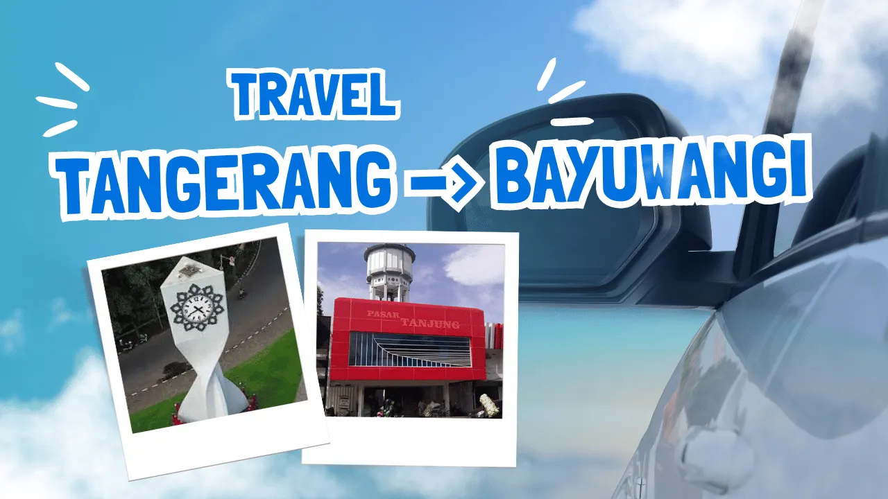 Travel Tangerang Banyuwangi