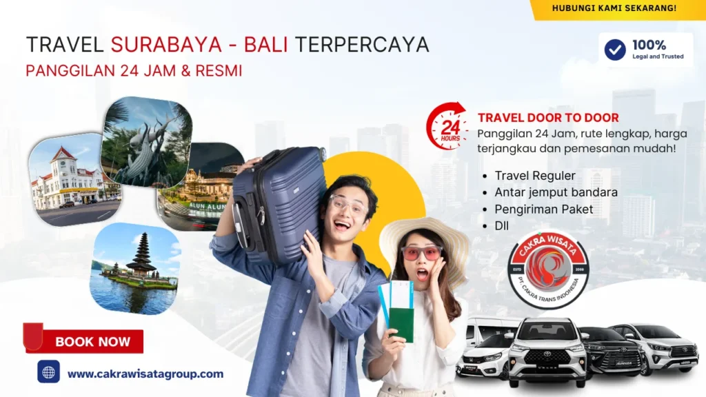 TRAVEL Surabaya BALI Terpercaya - CAKRA WISATA GROUP
