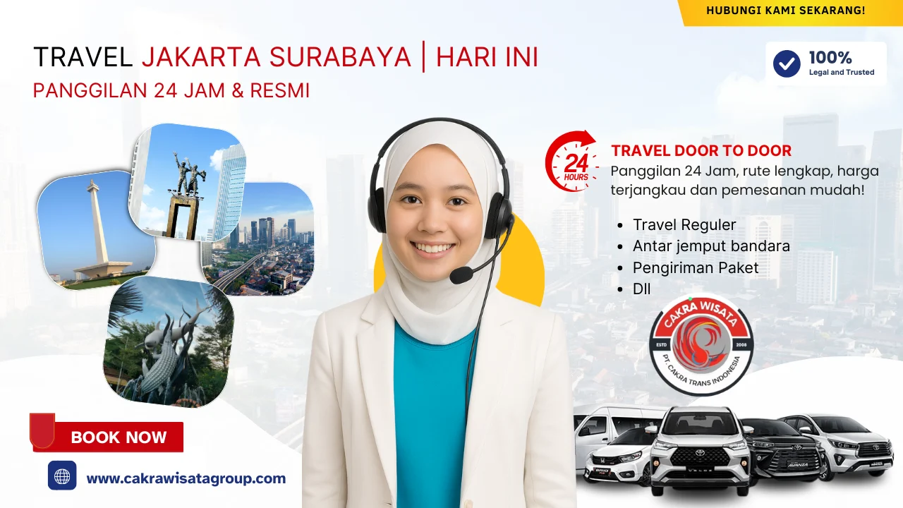 Travel Jakarta Surabaya hari ini - CAKRA WISATA GROUP