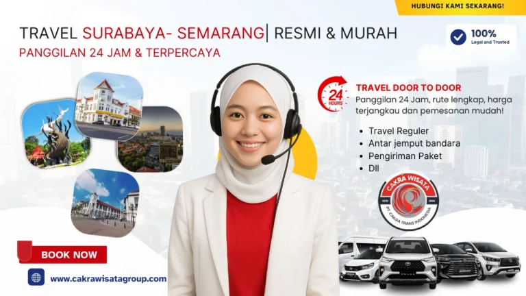 Travel Surabaya Semarang RESMI & MURAH - CAKRA WISATA GROUP
